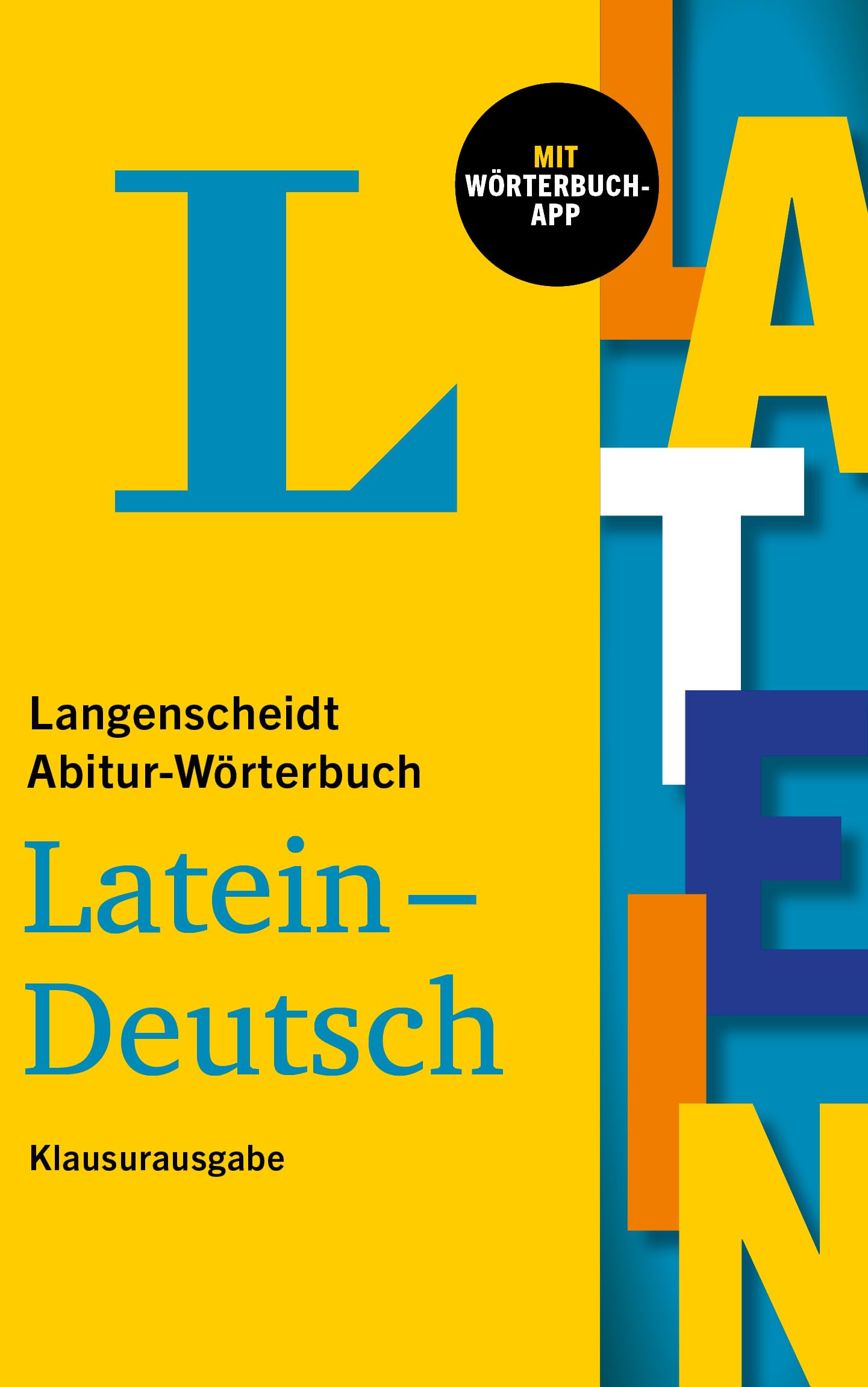 Langenscheidt Abitur-Wörterbuch Latein Klausurausgabe: Latein-Deutsch mit Wörterbuch-App