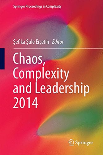 Chaos, Complexity and Leadership 2014 (Springer Proceedings in Complexity)