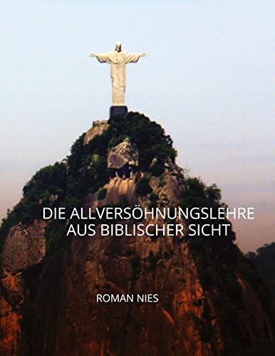 Die Allversöhnungslehre aus biblischer Sicht: DE