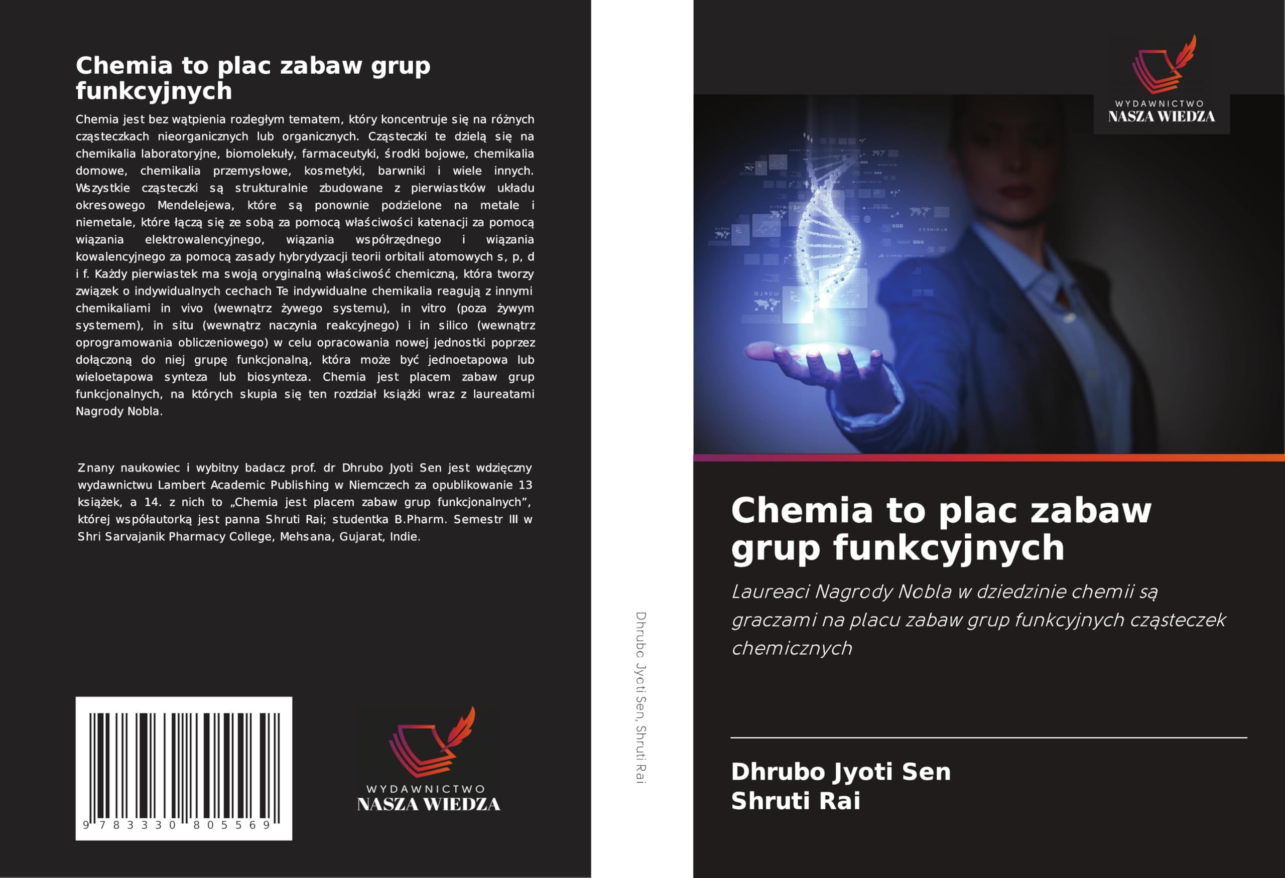 Chemia to plac zabaw grup funkcyjnych: Laureaci Nagrody Nobla w dziedzinie chemii s¿ graczami na placu zabaw grup funkcyjnych cz¿steczek chemicznych