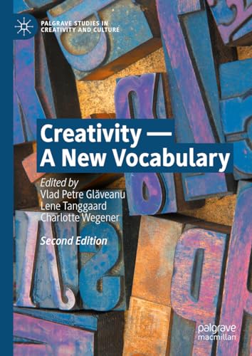 Creativity ― A New Vocabulary (Palgrave Studies in Creativity and Culture)