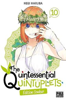 The quintessential quintuplets : édition couleur. Vol. 10