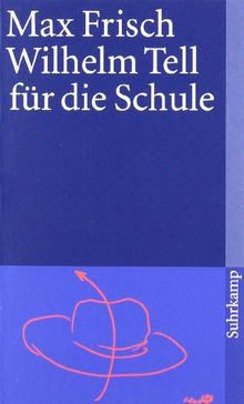 Wilhelm Tell für die Schule (suhrkamp taschenbuch)