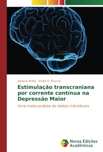 Estimulação transcraniana por corrente contínua na Depressão Maior: Uma meta-análise de dados individuais