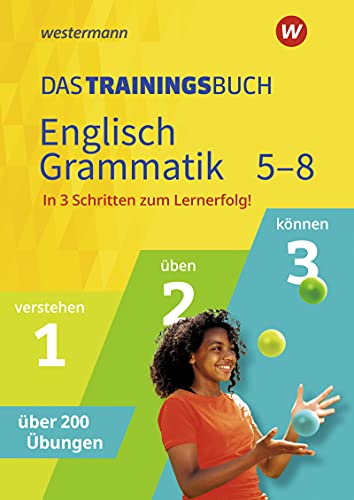 Das Trainingsbuch - Ausgabe 2020: Englisch Grammatik 5-8: Ausgabe 2021