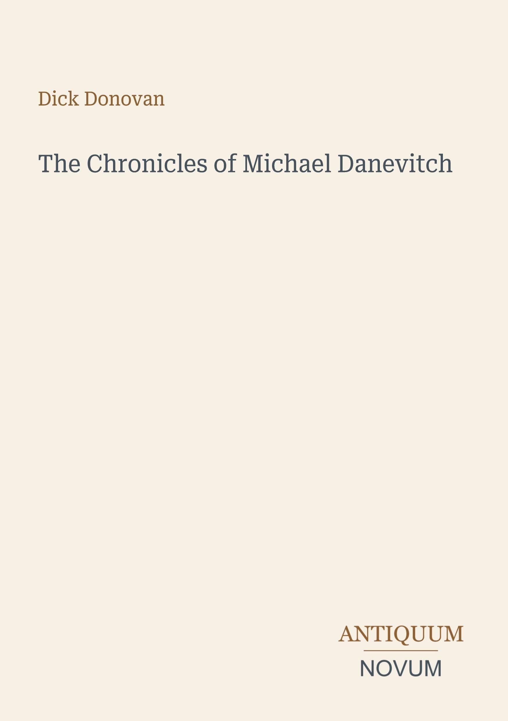 The Chronicles of Michael Danevitch