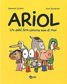 Ariol. Vol. 1. Un petit âne comme vous et moi