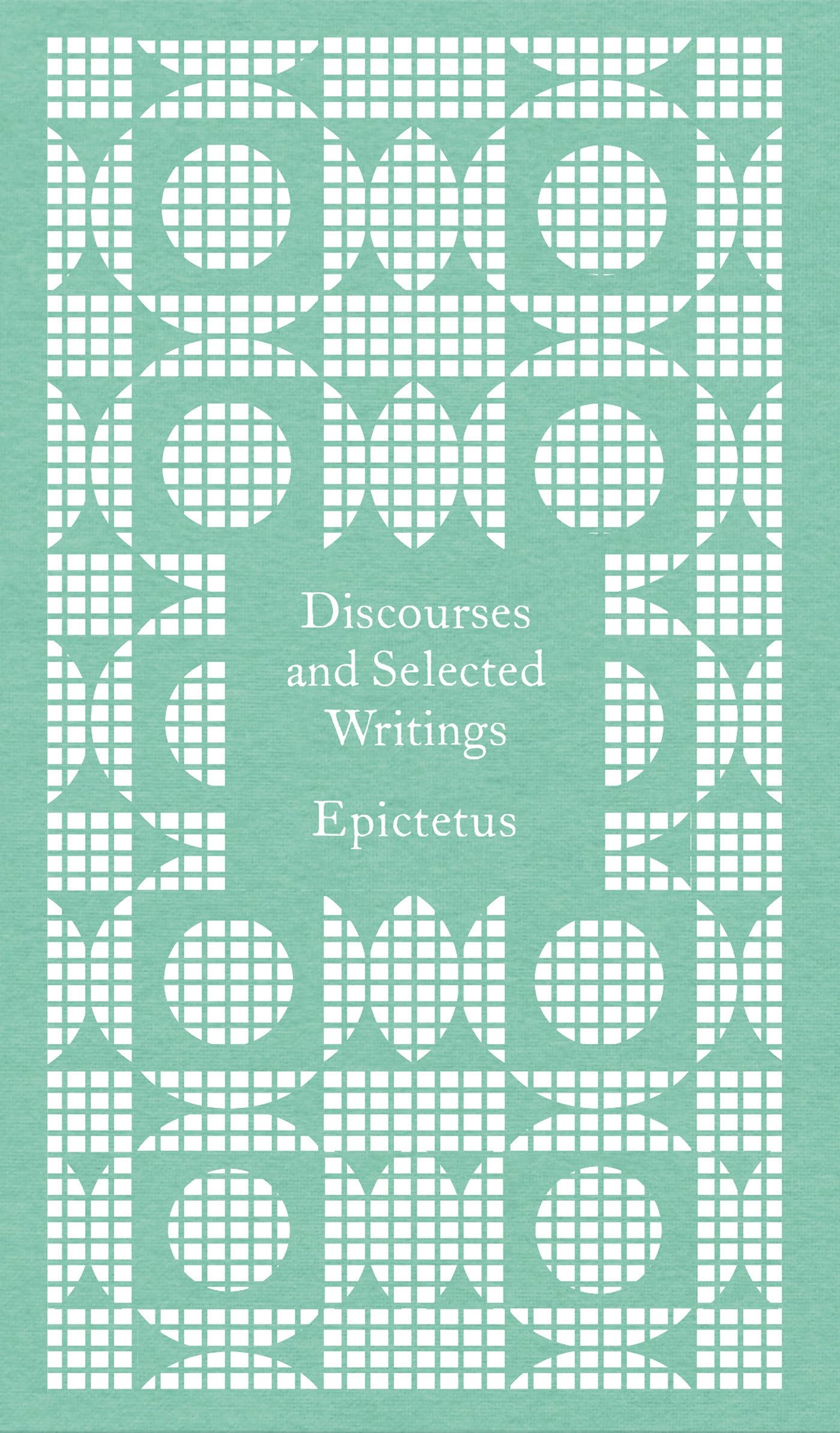 Discourses and Selected Writings: Epictetus (Penguin Pocket Hardbacks)