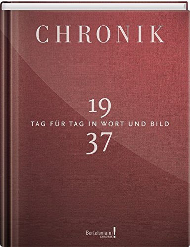 Jubiläumschronik 1937: Tag für Tag in Wort und Bild