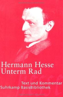 Unterm Rad: Roman. Mit einem Kommentar von Heribert Kuhn (Suhrkamp BasisBibliothek) von Hesse, Hermann | Buch | Zustand gut
