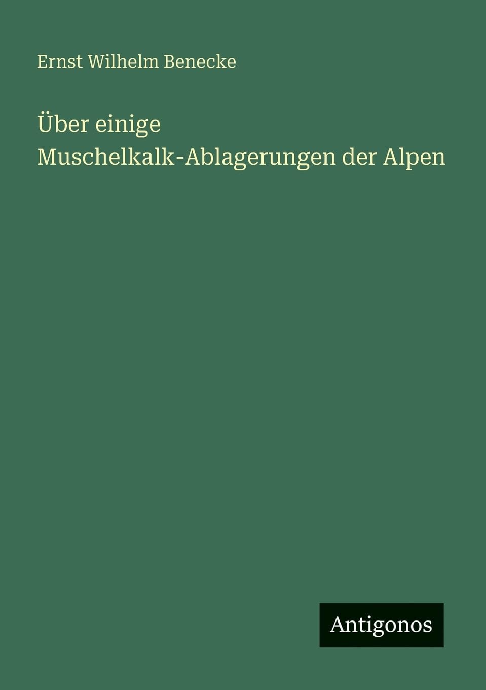 Über einige Muschelkalk-Ablagerungen der Alpen