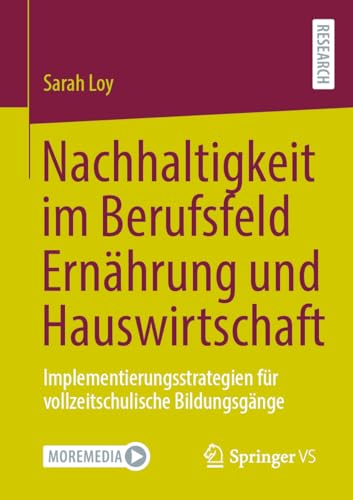 Nachhaltigkeit im Berufsfeld Ernährung und Hauswirtschaft: Implementierungsstrategien für vollzeitschulische Bildungsgänge
