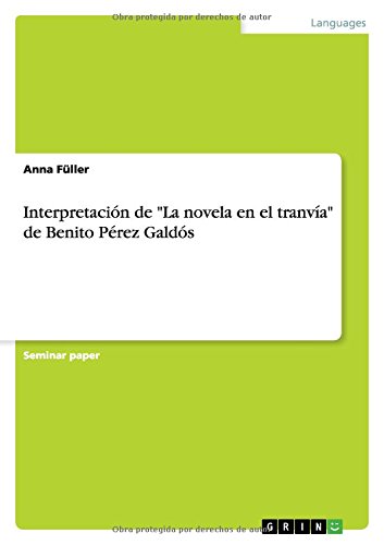 Interpretación de La novela en el tranvía de Benito Pérez Galdós