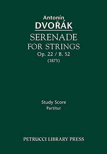Serenade for Strings, Op.22 / B.52: Study score