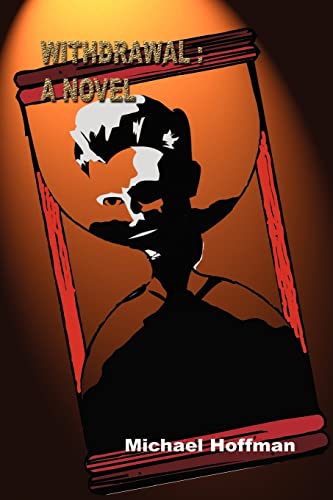 Withdrawal: A Novel
