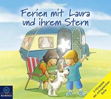 Ferien mit Laura und ihrem Stern: Lauras Ferien / Lauras erste Übernachtung / Laura und der Ferienhund.