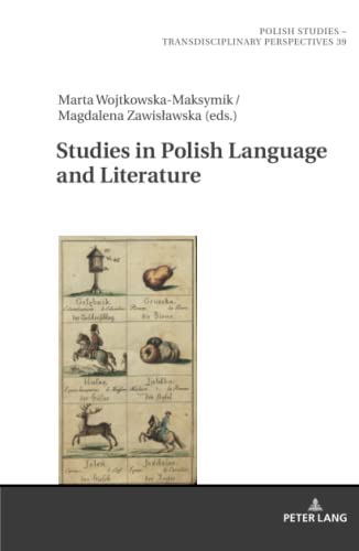 Studies in Polish Language and Literature (Polish Studies – Transdisciplinary Perspectives, Band 39)