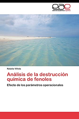 Análisis de la destrucción química de fenoles: Efecto de los parámetros operacionales
