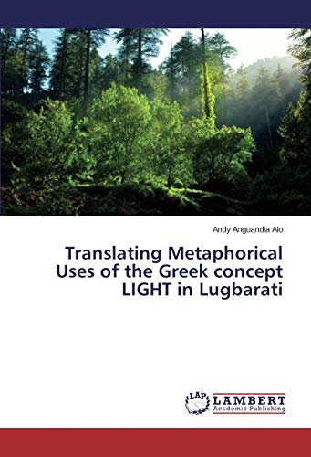 Translating Metaphorical Uses of the Greek concept LIGHT in Lugbarati