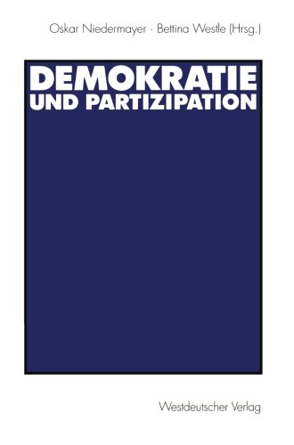 Demokratie und Partizipation: Festschrift für Max Kaase (German Edition)