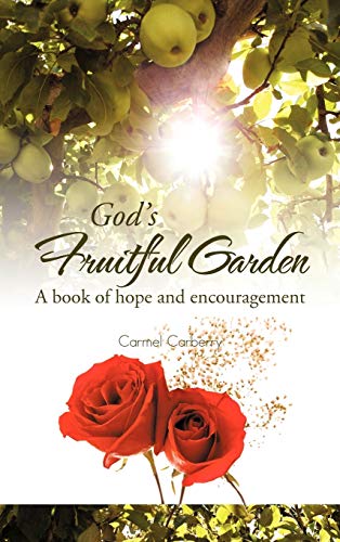 God's Fruitful Garden: A Book of Hope and Encouragement