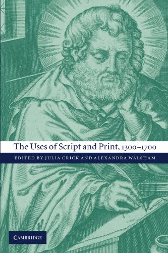 The Uses of Script and Print, 1300-1700