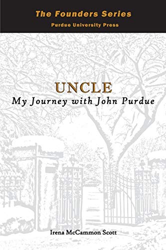 Uncle: My Journey with John Purdue (The Founders Series)