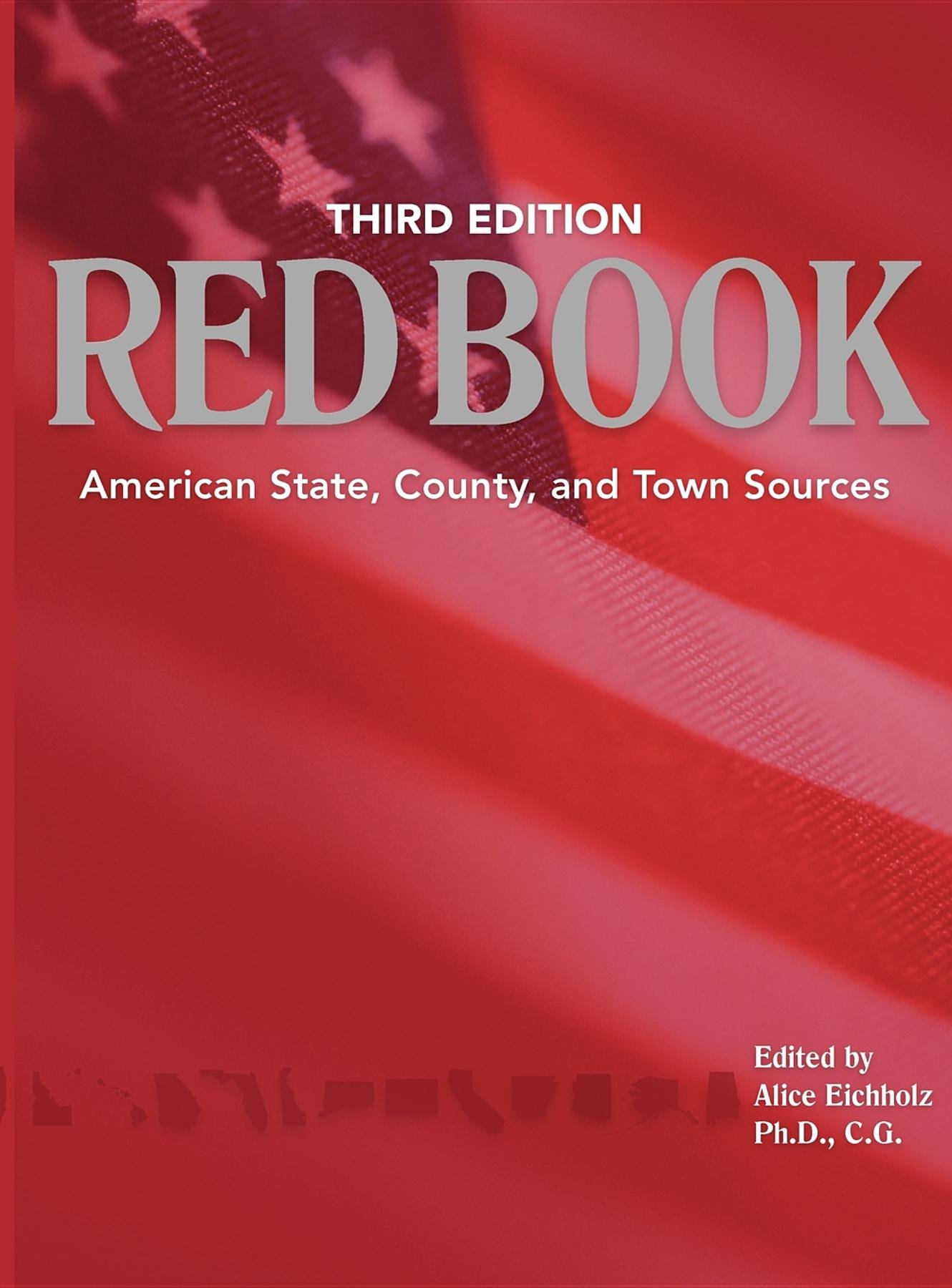 Red Book, 3rd edition: American State, County, and Town Sources; Third Edition (Red Book: American State, Country & Town Sources)