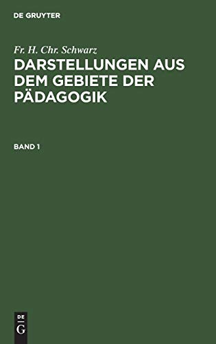 Darstellungen aus dem Gebiete der Pädagogik. Band 1