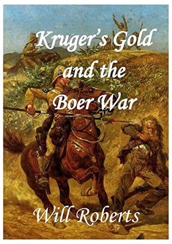 Krugers Gold and the Boer War