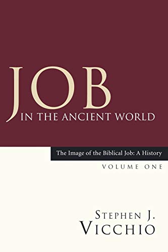 Job in the Ancient World: A History) (The Image of the Biblical Job: a History)