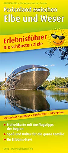 Ferienland zwischen Elbe und Weser: Erlebnisführer mit Informationen zu Freizeiteinrichtungen auf der Kartenrückseite, wetter- und reißfest, abwischbar, GPS-genau. 1:160000 (Erlebnisführer / EF)