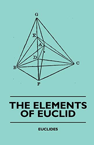 Robert Simson The Elements Of Euclid - The First Six Books, Together With The Eleventh And Twelfth, Also; The Book Of Euclid's Data And Elements Of Plane And