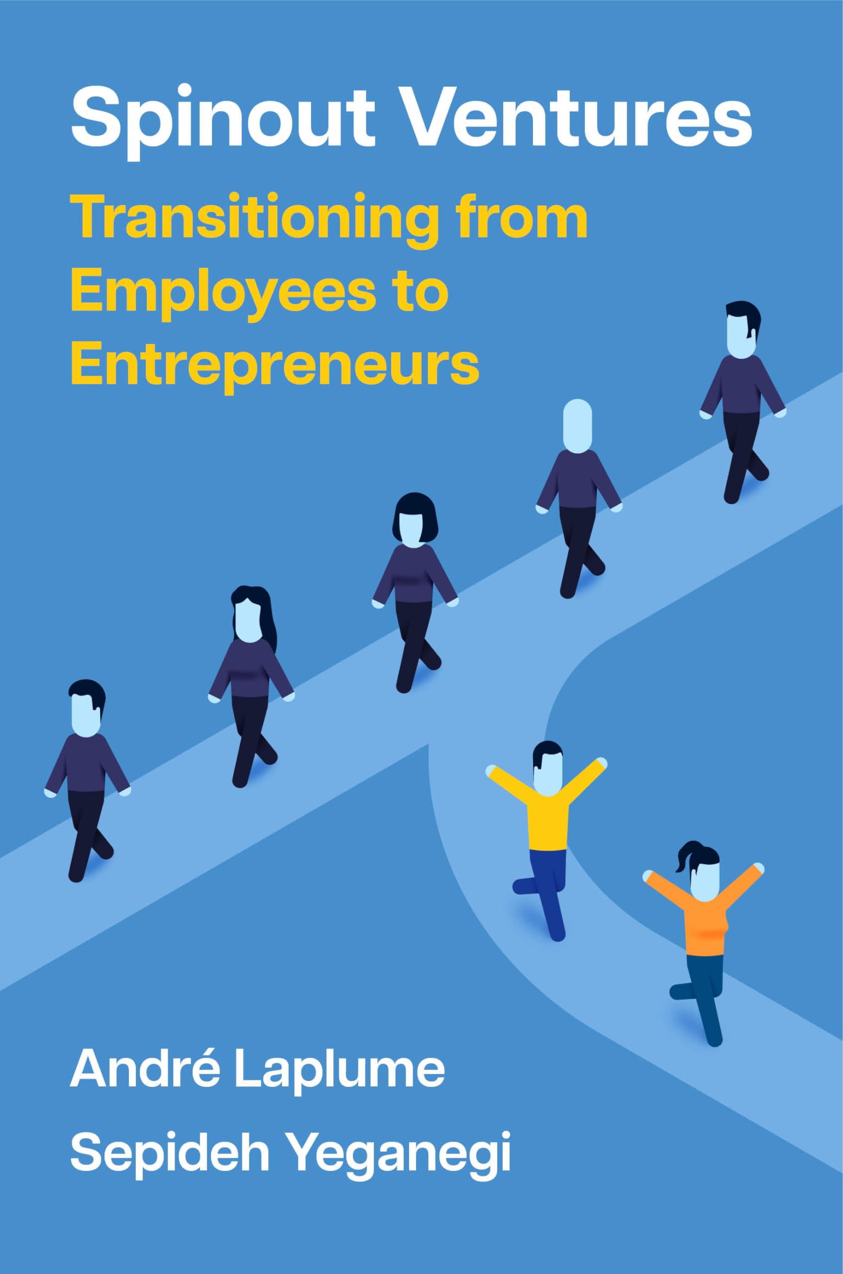 Spinout Ventures: Transitioning from Employees to Entrepreneurs
