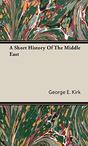 A Short History Of The Middle East