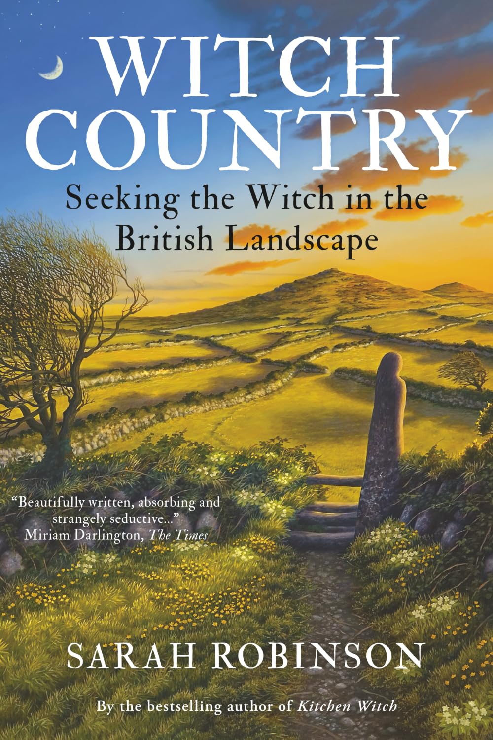 Witch Country: Seeking the Witch in the British Landscape