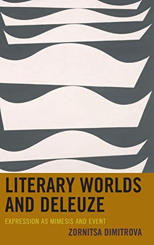 Literary Worlds and Deleuze: Expression as Mimesis and Event