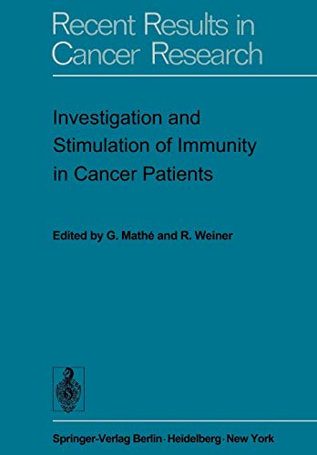 Investigation and Stimulation of Immunity in Cancer Patients (Recent Results in Cancer Research) (Recent Results in Cancer Research, 47, Band 47)