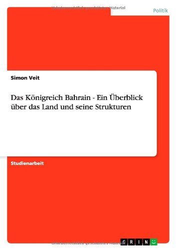 Das Knigreich Bahrain - Ein berblick ber das Land und seine Strukturen