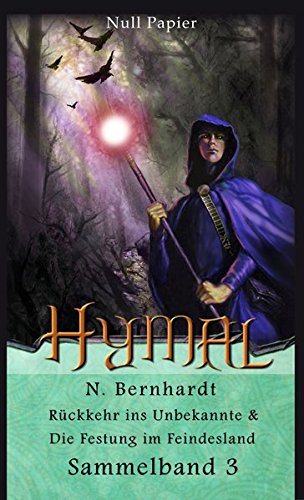 Der Hexer von Hymal – Sammelband 3: Rückkehr ins Unbekannte & Die Festung im Feindesland (Der Hexer von Hymal (Sammelbände))