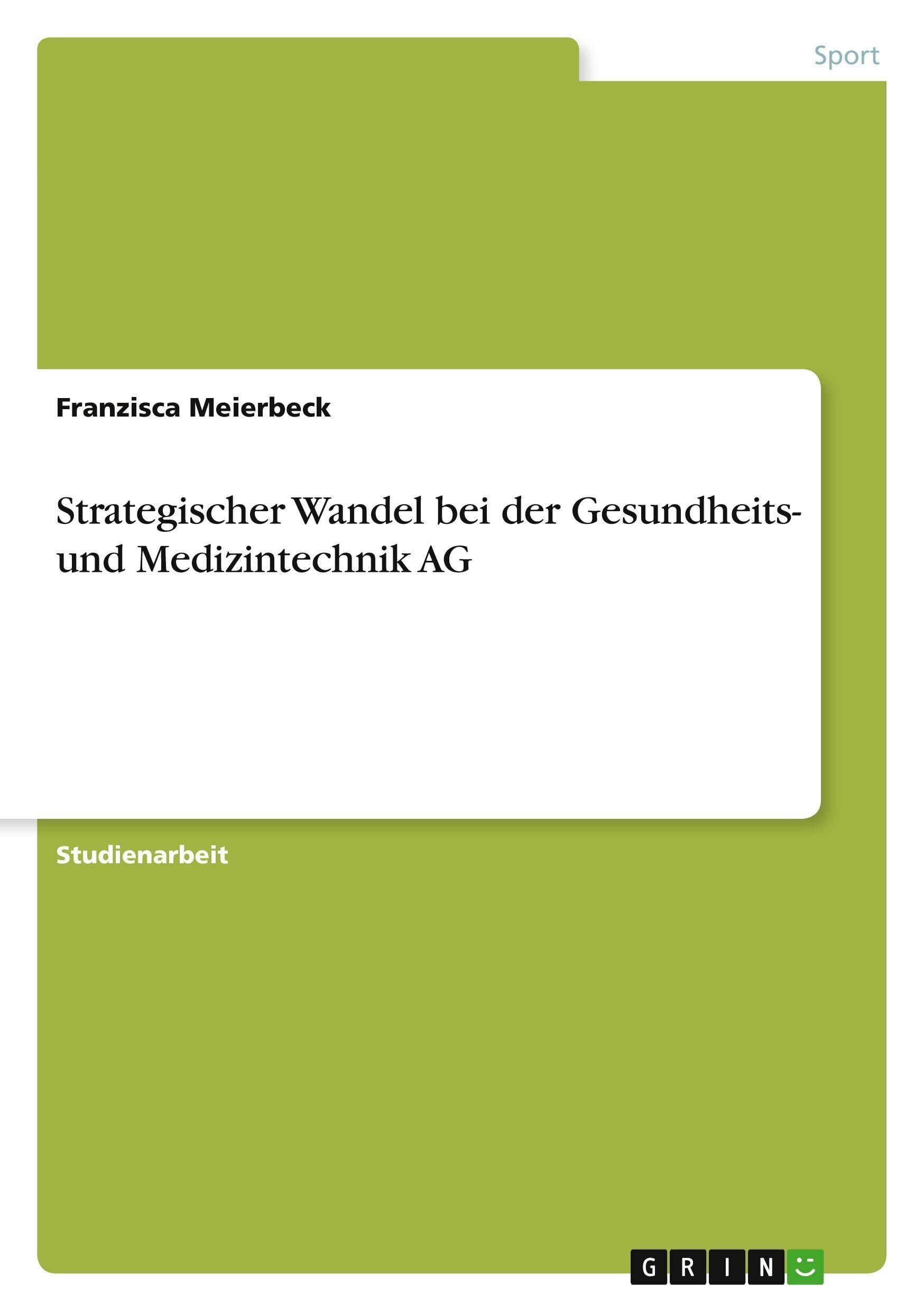 Strategischer Wandel bei der Gesundheits- und Medizintechnik AG