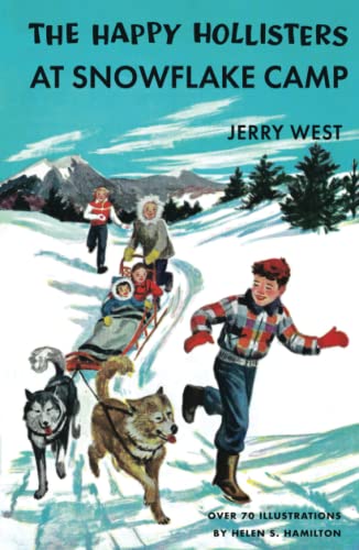 The Happy Hollisters at Snowflake Camp: (Volume 6)