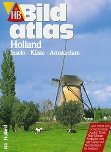 Holland: Inseln /Küste /Amsterdam