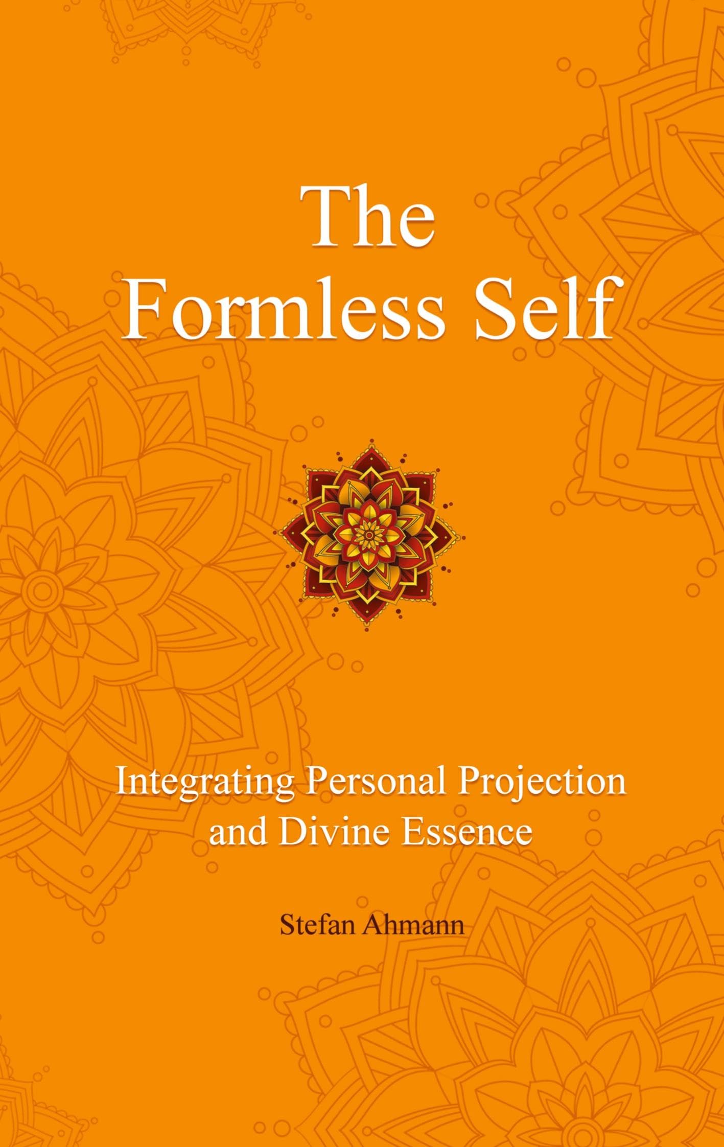 The Formless Self: Integrating Personal Projection and Divine Essence