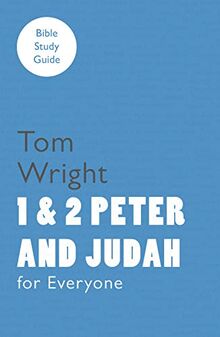 For Everyone Bible Study Guide: 1 and 2 Peter and Judah