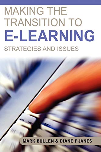 Making the Transition to E-Learning: Strategies and Issues