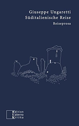 Süditalienische Reise: Reiseprosa