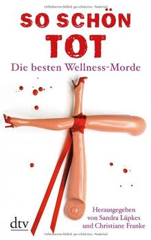 So schön tot: Die besten Wellness-Morde