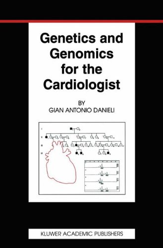 Genetics and Genomics for the Cardiologist (Basic Science for the Cardiologist, Band 14)