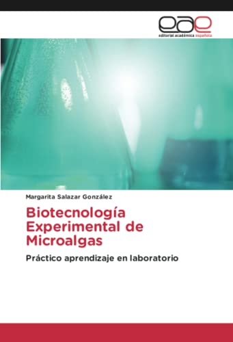 Biotecnología Experimental de Microalgas: Práctico aprendizaje en laboratorio